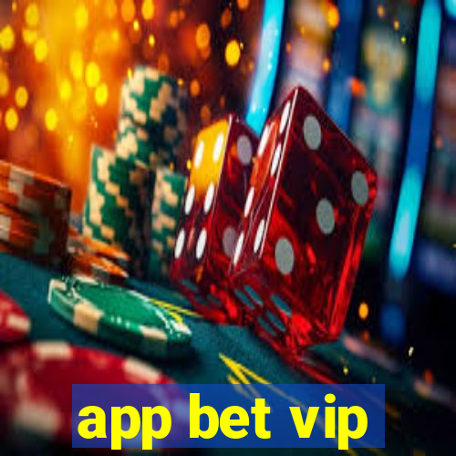 app bet vip